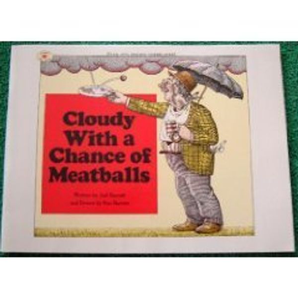 Cover Art for 9780689855238, Cloudy with a Chance of Meatballs by Judi Barrett