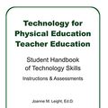 Cover Art for 9781479137749, Technology for Physical Education Teacher Education by Joanne M Leight