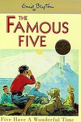 Cover Art for 9780340704219, Five Have a Wonderful Time (Famous Five Centenary Editions) by Enid Blyton