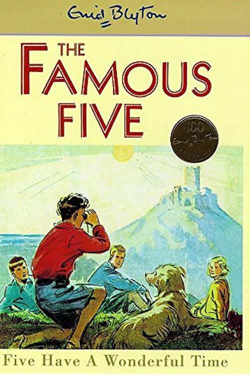 Cover Art for 9780340704219, Five Have a Wonderful Time (Famous Five Centenary Editions) by Enid Blyton