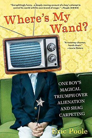 Cover Art for 9780425241011, Where’s My Wand? by Eric Poole