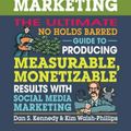 Cover Art for 9781599185774, No B.S. Guide to Direct Response Social Media: The Ultimate No Holds Barred Guide to Producing Measurable, Monetizable Results with Social Media Marketing by Dan S. Kennedy