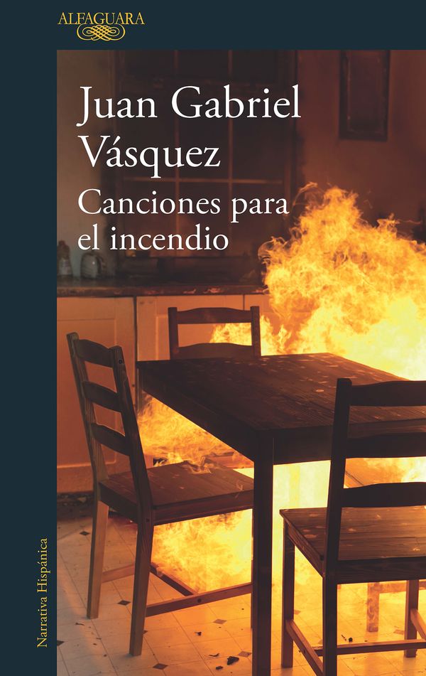 Cover Art for 9788420432441, Canciones Para El Incendio / Songs for the Fire by Vásquez, Juan Gabriel