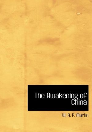 Cover Art for 9781437510492, The Awakening of China by Unknown