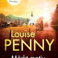 Cover Art for 9789175031576, Mörkt motiv (Kommissarie Gamache, Band 1) by Louise Penny