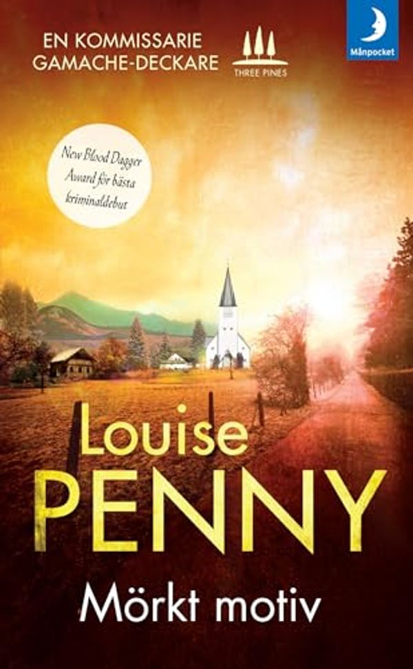 Cover Art for 9789175031576, Mörkt motiv (Kommissarie Gamache, Band 1) by Louise Penny