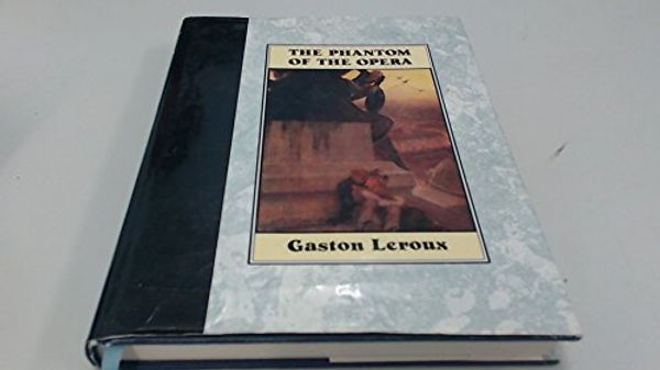 Cover Art for 9780948397172, The Phantom of the Opera by Gaston Leroux