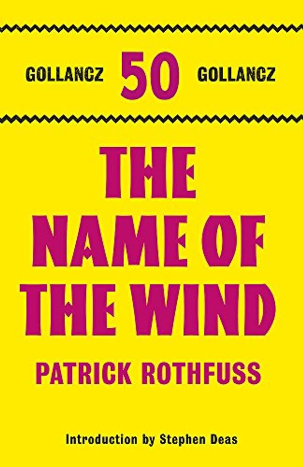 Cover Art for 9780575116719, The Name of the Wind by Patrick Rothfuss