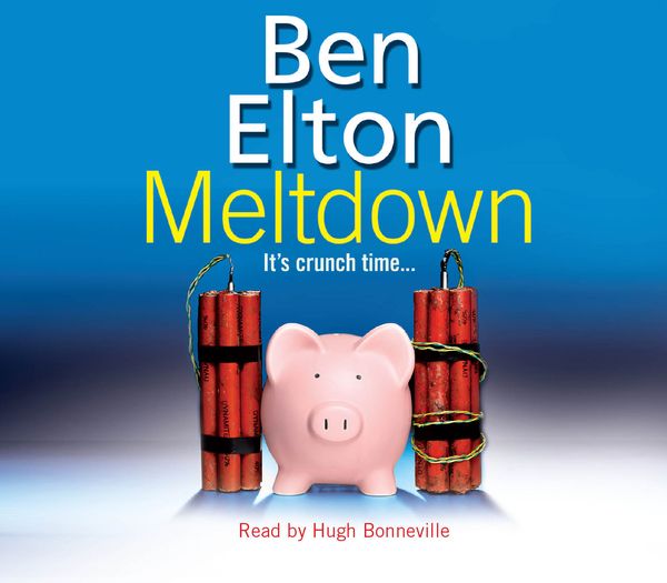 Cover Art for 9781846571770, Meltdown by Ben Elton
