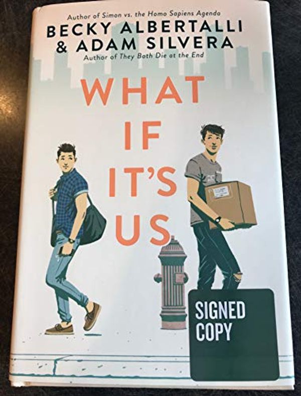 Cover Art for B07KWPGGHL, New SIGNED WHAT IF IT'S US by Becky Albertalli (writer of blockbuster movie, LOVE SIMON) and Adam Silvera First Edition Hardcover by Unknown