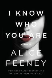 Cover Art for 9781250229168, I KNOW WHO YOU ARE INTERNATIONAL EDITION by Alice Feeney