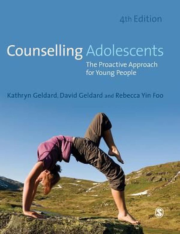 Cover Art for 9781446276037, Counselling Adolescents: The Proactive Approach for Young People by Kathryn Geldard