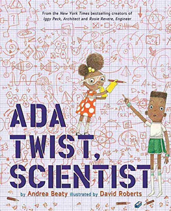 Cover Art for B084GQ4ZJF, Ada Twist, Scientist - Hardcover by Andrea Beaty by Unknown