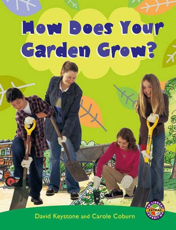 Cover Art for 9780170114394, How Does Your Garden Grow? PM Extras Emerald by David Keystone
