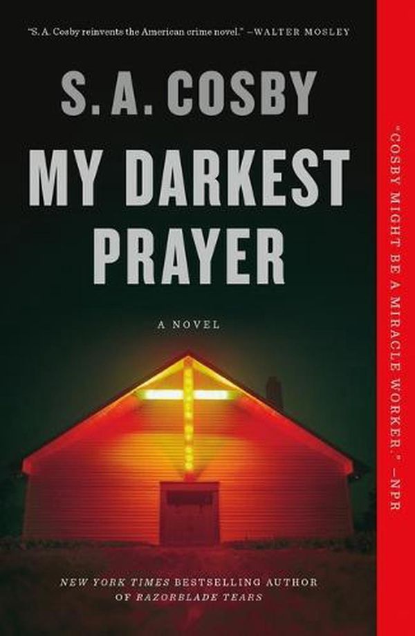 Cover Art for 9781250867636, My Darkest Prayer by S a Cosby
