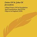 Cover Art for 9781104888770, Order of St. John of Jerusalem by Grand Priory in the British Realm