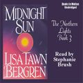 Cover Art for B00196OF5U, Midnight Sun: Northern Lights Series #3 by Lisa Tawn Bergren