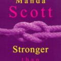 Cover Art for 9780747220831, Stronger Than Death by Manda Scott