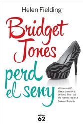 Cover Art for 9788429772104, Bridget Jones perd el seny by Helen Fielding
