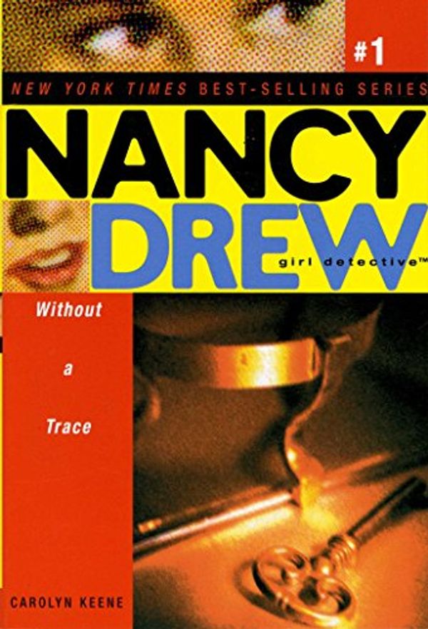 Cover Art for B006VWF35S, Without a Trace (Nancy Drew (All New) Girl Detective Book 1) by Carolyn Keene