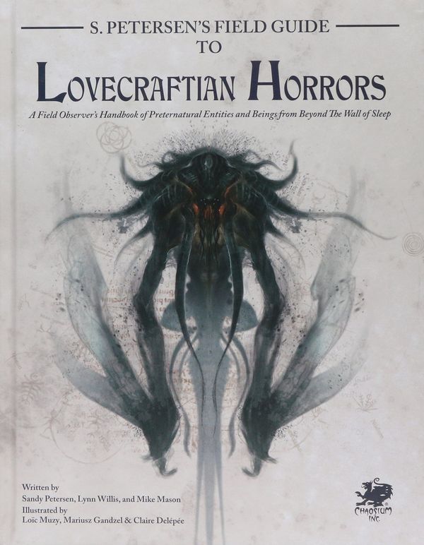 Cover Art for 9781568820835, S. Petersen's Field Guide to Lovecraftian Horrors: A Field Observer's Handbook of Preternatural Entities and Beings from Beyond the Wall of Sleep by Mike Mason