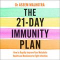 Cover Art for B08BWS7TG8, The 21-Day Immunity Plan by Dr. Aseem Malhotra