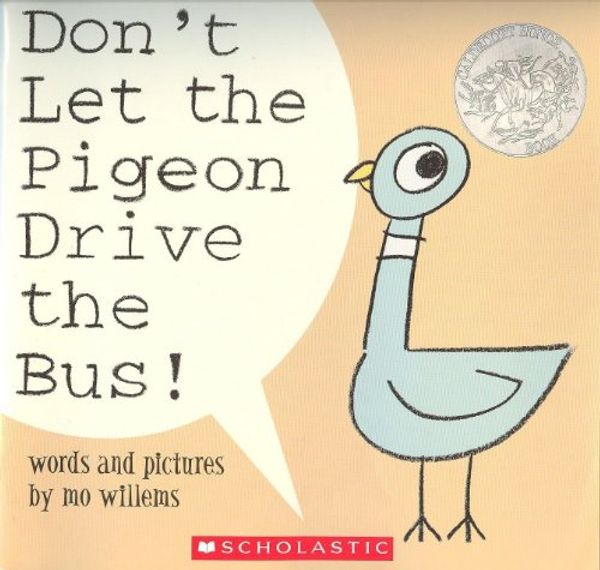 Cover Art for 9780439701808, Don't Let the Pigeon Drive the Bus! by Mo Willems