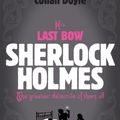 Cover Art for 9780755387588, Sherlock Holmes: His Last Bow (Sherlock Complete Set 8) by Arthur Conan Doyle