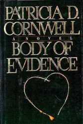 Cover Art for B08P7H8BSY, Patricia Cornwell / Body of Evidence First Edition 1991 by Patricia Cornwell