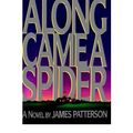 Cover Art for 9780002241267, Along Came a Spider by James Patterson