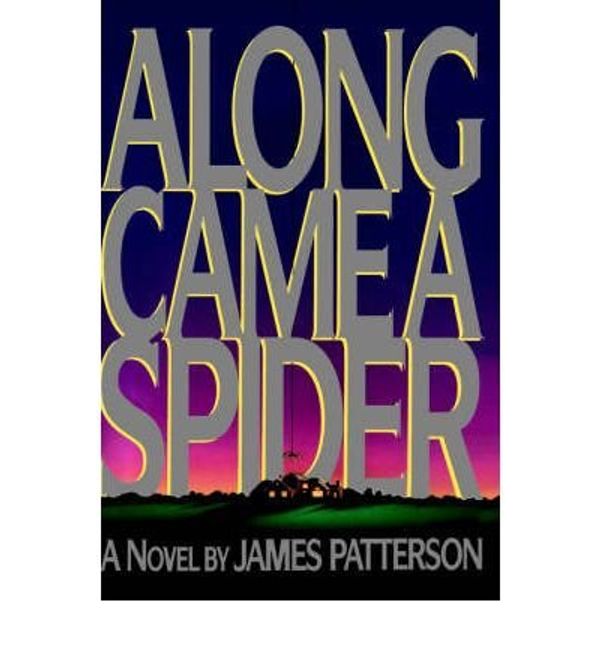 Cover Art for 9780002241267, Along Came a Spider by James Patterson