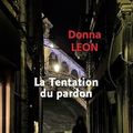 Cover Art for 9782379320637, La Tentation du pardon by Donna Leon