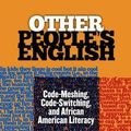 Cover Art for 9780807755020, Other People's English by Vershawn Ashanti Young