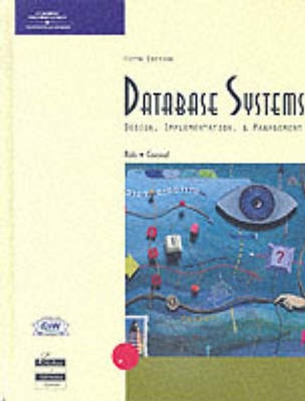 Cover Art for 9780619062699, Database Systems by Peter Rob, Carlos Coronel