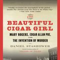 Cover Art for 9780425217825, The Beautiful Cigar Girl by Daniel Stashower