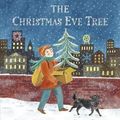 Cover Art for 9780763679170, The Christmas Eve Tree by Delia Huddy