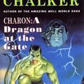 Cover Art for 9780140123210, Charon: A Dragon at the Gate (The Four Lords of the Diamond Vol. 3) by Jack L. Chalker