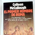 Cover Art for 9788432040924, El primer hombre de Roma by Colleen McCullough