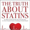Cover Art for 9781451656398, The Truth about Statins by Barbara H. Roberts