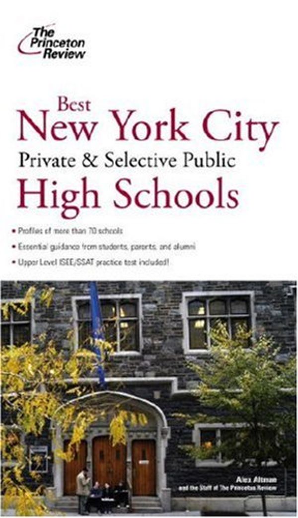 Cover Art for 9780375764974, Best New York City Private and Selective Public Schools (Princeton Review: Best New York City Private & Selective Pulblic Sch) by Princeton Review