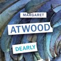 Cover Art for 9781473580886, Dearly: Poems by Margaret Atwood