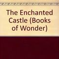 Cover Art for 9780068854364, The Enchanted Castle by Edith Nesbit