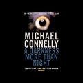 Cover Art for B088JFDXMG, A Darkness More Than Night by Michael Connelly