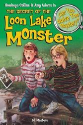 Cover Art for 9781599611464, The Secret of the Loon Lake Monster by M Master