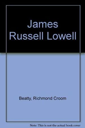 Cover Art for 9780208007520, James Russell Lowell by Richmond Croom Beatty