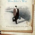 Cover Art for 9780522867862, Mischka's War by Sheila Fitzpatrick