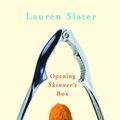 Cover Art for 9780393326550, Opening Skinner’s Box: Great Psychological Experiments of the Twentieth Century by Lauren Slater