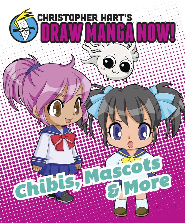 Cover Art for 9780385345330, Chibis, Mascots, and More: Christopher Hart's Draw Manga Now! by Christopher Hart