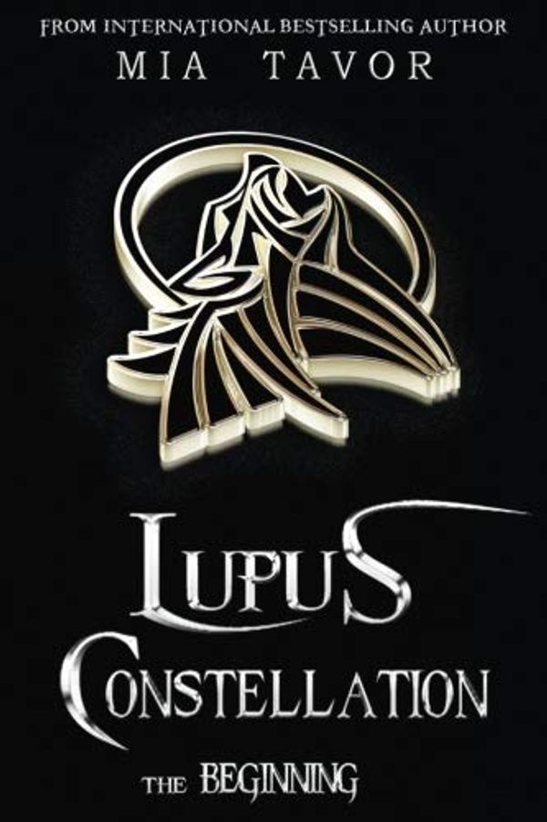 Cover Art for 9781978364646, Lupus Constellation. the Beginning by Mia Tavor, Allister Thompson