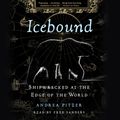 Cover Art for 9781797120676, Icebound by Andrea Pitzer